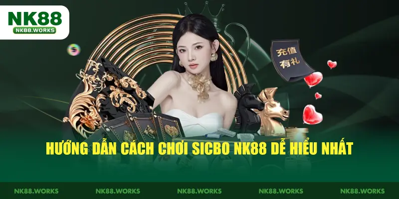 Hướng Dẫn Cách Chơi Sicbo NK88 Dễ Hiểu Nhất 2 Hướng Dẫn Cách Chơi Sicbo NK88 Dễ Hiểu Nhất